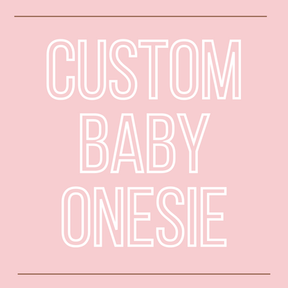 custom baby onesie